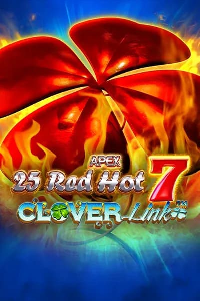 25 Red Hot 7 Clover Link