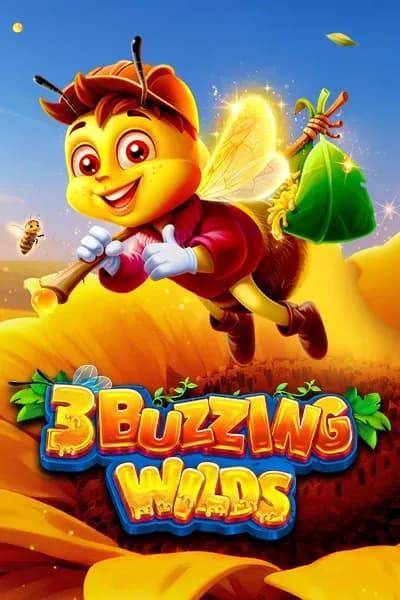3 Buzzing Wilds