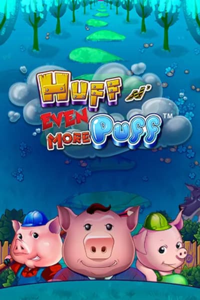 Huff N' Even More Puff