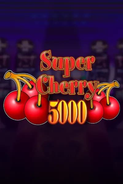 Super Cherry 5000